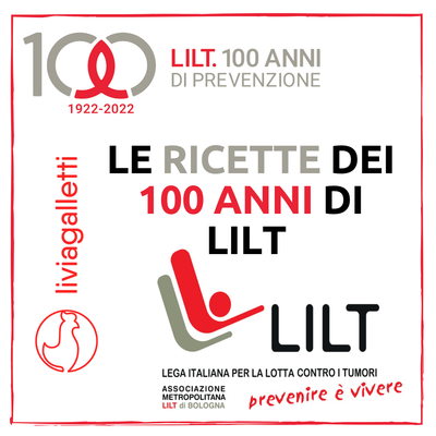 Le ricette dei 100 anni della LILT